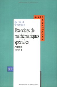 cover of the book Exercices de mathématiques spéciales, tome 1 : Algèbre