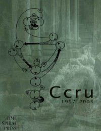 cover of the book Ccru: Writings 1997-2003