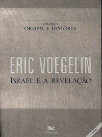 cover of the book Ordem e História: Israel e a Revelação