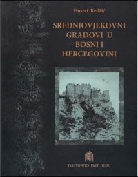 cover of the book Srednjovjekovni gradovi u Bosni i Hercegovini