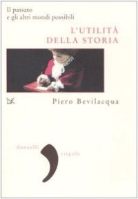 cover of the book L'utilità della storia. Il passato e gli altri mondi possibili