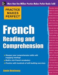 cover of the book Practice Makes Perfect French Reading and Comprehension