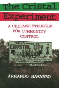 cover of the book The Cristal Experiment: A Chicano Struggle for Community Control