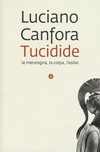 cover of the book Tucidide. La menzogna, la colpa, l'esilio