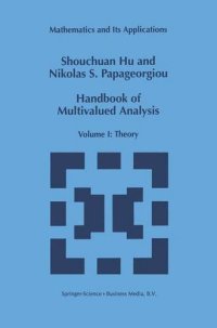 cover of the book Handbook of Multivalued Analysis: Volume I: Theory