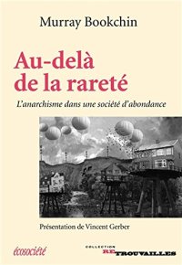 cover of the book Au-delà de la rareté - L'anarchisme dans une société d'abondance