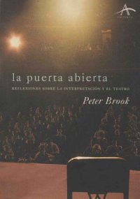 cover of the book La puerta abierta. Reflexiones sobre la interpretación y el teatro