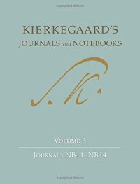 cover of the book Kierkegaard’s Journals and Notebooks, Volume 6: Journals NB11 - NB14