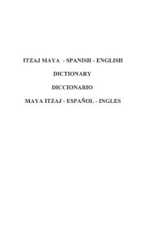 cover of the book Itzaj Maya - Spanish - English Dictionary