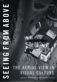 cover of the book Seeing from Above: The Aerial View in Visual Culture