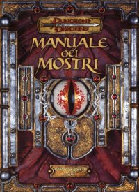 cover of the book Dungeons & Dragons - Manuale dei mostri - Manuale base III v.3.5