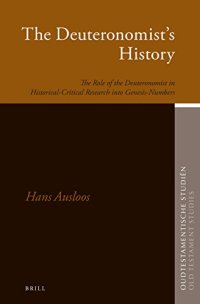 cover of the book The Deuteronomist's History: The Role of the Deuteronomist in Historical-Critical Research into Genesis-Numbers