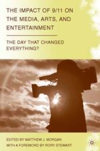 cover of the book The Impact of 9/11 on the Media, Arts, and Entertainment: The Day that Changed Everything?