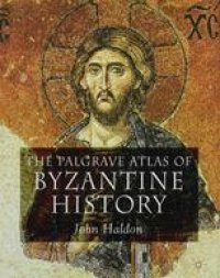 cover of the book The Palgrave Atlas of Byzantine History