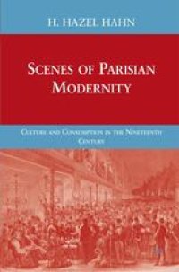 cover of the book Scenes of Parisian Modernity: Culture and Consumption in the Nineteenth Century