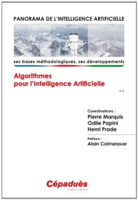 cover of the book Panorama de l'Intelligence Artificielle - Ses bases méthodologiques, ses développements - Volume 2, Algorithmes pour l'intelligence artificielle