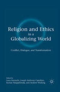 cover of the book Religion and Ethics in a Globalizing World: Conflict, Dialogue, and Transformation