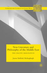 cover of the book New Literature and Philosophy of the Middle East: The Chaotic Imagination