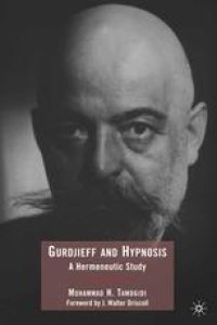 cover of the book Gurdjieff and Hypnosis: A Hermeneutic Study