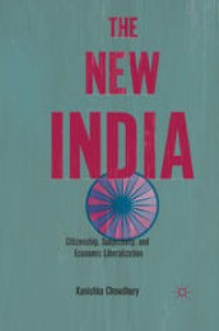 cover of the book The New India: Citizenship, Subjectivity, and Economic Liberalization