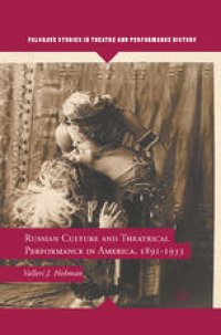 cover of the book Russian Culture and Theatrical Performance in America, 1891–1933