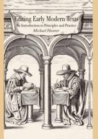 cover of the book Editing Early Modern Texts: An Introduction to Principles and Practice