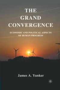 cover of the book The Grand Convergence: Economic and Political Aspects of Human Progress