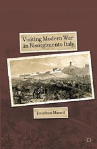 cover of the book Visiting Modern War in Risorgimento Italy