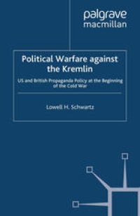 cover of the book Political Warfare against the Kremlin: US and British Propaganda Policy at the Beginning of the Cold War