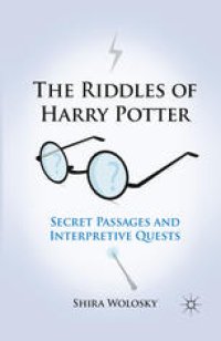 cover of the book The Riddles of Harry Potter: Secret Passages and Interpretive Quests