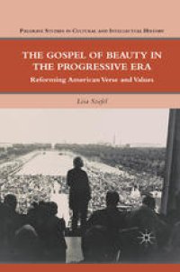 cover of the book The Gospel of Beauty in the Progressive Era: Reforming American Verse and Values