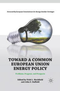 cover of the book Toward a Common European Union Energy Policy: Problems, Progress, and Prospects