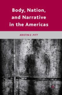 cover of the book Body, Nation, and Narrative in the Americas