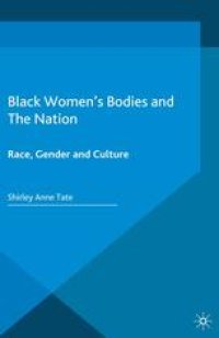 cover of the book Black Women’s Bodies and The Nation: Race, Gender and Culture