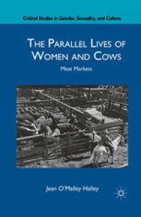 cover of the book The Parallel Lives of Women and Cows: Meat Markets