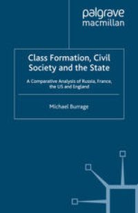 cover of the book Class Formation, Civil Society and the State: A Comparative Analysis of Russia, France, the US and England