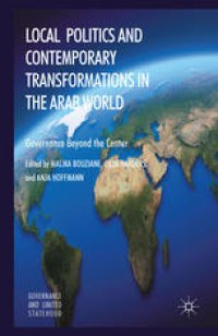 cover of the book Local Politics and Contemporary Transformations in the Arab World: Governance Beyond the Center