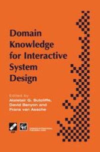 cover of the book Domain Knowledge for Interactive System Design: Proceedings of the TC8/WG8.2 Conference on Domain Knowledge in Interactive System Design, Switzerland, May 1996