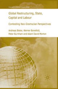 cover of the book Global Restructuring, State, Capital and Labour: Contesting Neo-Gramscian Perspectives