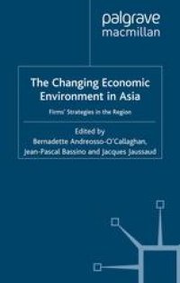 cover of the book The Changing Economic Environment in Asia: Firms’ Strategies in the Region