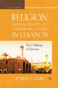 cover of the book Religion, National Identity, and Confessional Politics in Lebanon: The Challenge of Islamism