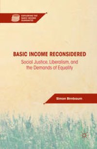 cover of the book Basic Income Reconsidered: Social Justice, Liberalism, and the Demands of Equality