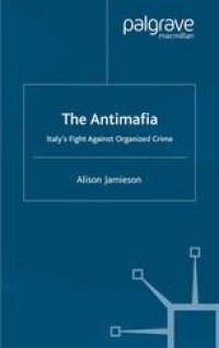 cover of the book The Antimafia: Italy’s Fight Against Organized Crime