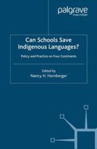 cover of the book Can Schools Save Indigenous Languages?: Policy and Practice on Four Continents