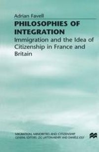 cover of the book Philosophies of Integration: Immigration and the Idea of Citizenship in France and Britain