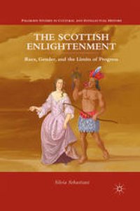 cover of the book The Scottish Enlightenment: Race, Gender, and the Limits of Progress
