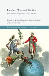 cover of the book Gender, War and Politics: Transatlantic Perspectives, 1775–1830