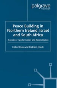 cover of the book Peace Building in Northern Ireland, Israel and South Africa: Transition, Transformation and Reconciliation