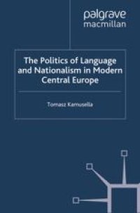 cover of the book The Politics of Language and Nationalism in Modern Central Europe