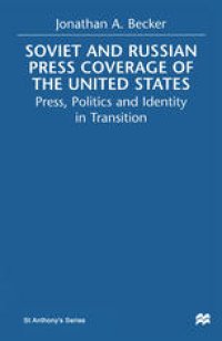 cover of the book Soviet and Russian Press Coverage of the United States: Press, Politics and Identity in Transition